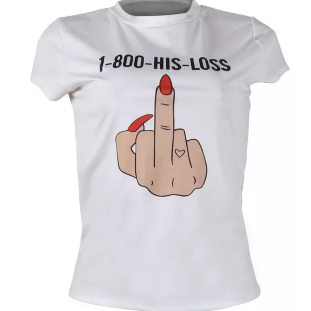 1-800-his-loss Tee